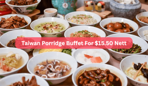 6 Taiwan Porridge Buffet in Singapore Guaranteed to Warm You Up