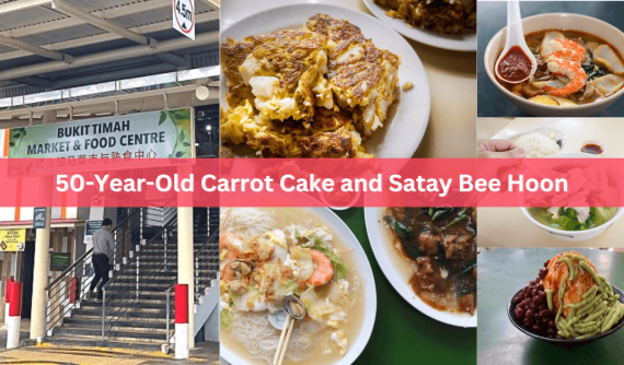 20 Best Eats at Bukit Timah Market & Food Centre