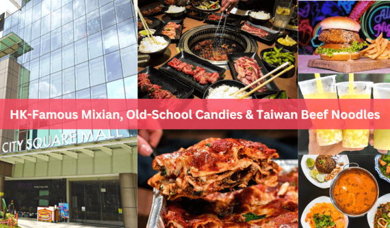 20 City Square Mall Food From Hotpot to Pancakes & Taiwan Beef Noodles