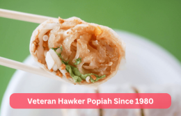 25 Best Popiah in Singapore For Freshly Wrapped Rolls