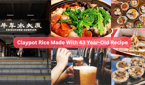 15 Food Stalls In Chinatown Complex Food Centre You Must Try